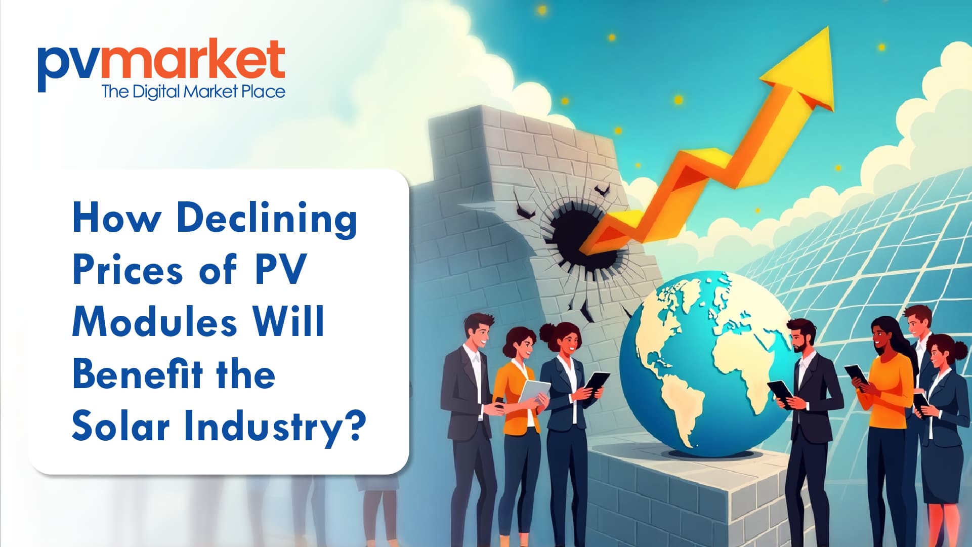 How Declining Prices of PV Modules Will Benefit the Solar Industry?